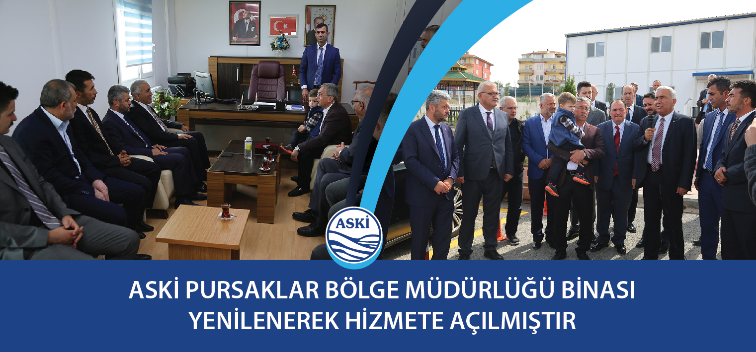 ASKİ Pursaklar Bölge Müdürlüğü Binası Yenilenerek Hizmete Açılmıştır